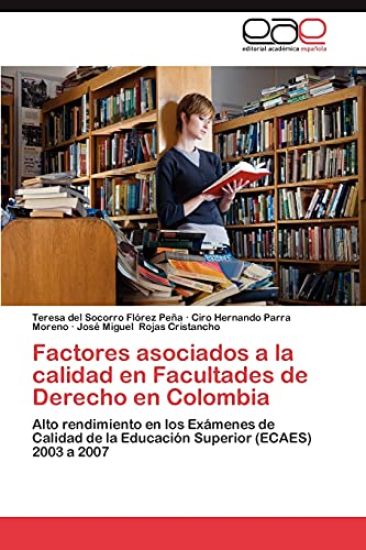 Factores Asociados a la Calidad En Facultades de Derecho En Colombia