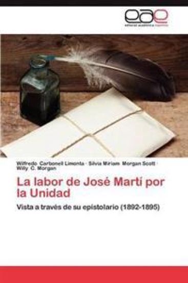 La Labor de Jose Marti Por La Unidad
