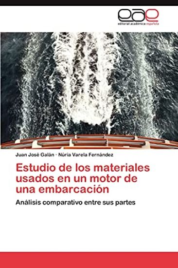 Estudio de Los Materiales Usados En Un Motor de Una Embarcacion