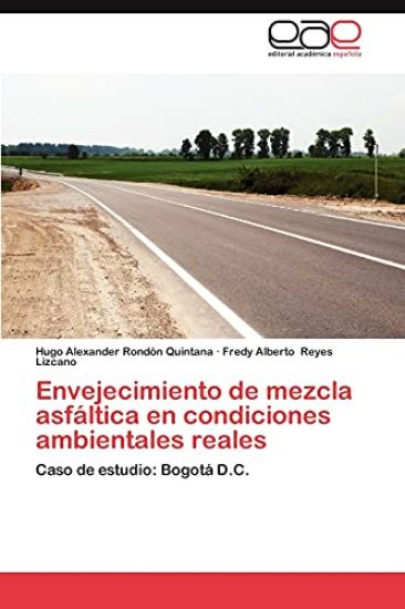 Envejecimiento de Mezcla Asfaltica En Condiciones Ambientales Reales