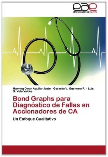 Bond Graphs Para Diagnostico de Fallas En Accionadores de CA