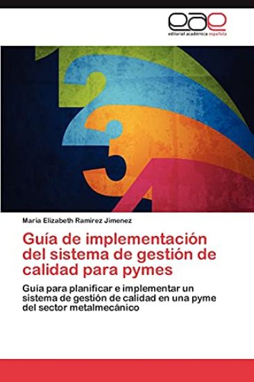 Guia de Implementacion del Sistema de Gestion de Calidad Para Pymes