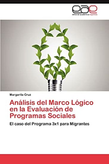 Analisis del Marco Logico En La Evaluacion de Programas Sociales