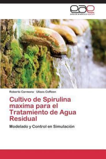 Cultivo de Spirulina maxima para el Tratamiento de Agua Residual