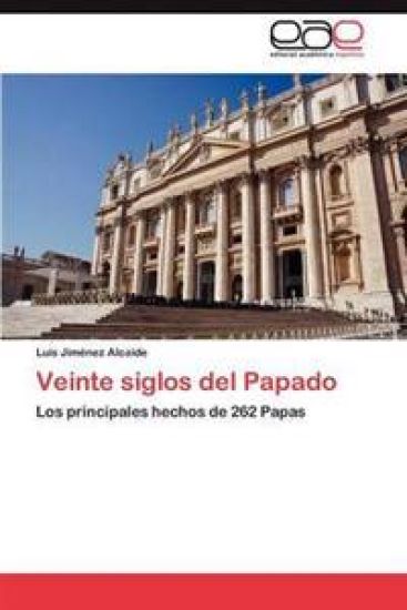 Veinte Siglos del Papado