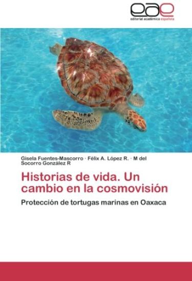 Historias de vida. Un cambio en la cosmovisión