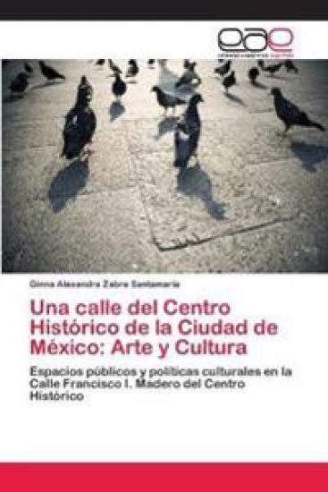 Una calle del Centro Histórico de la Ciudad de México