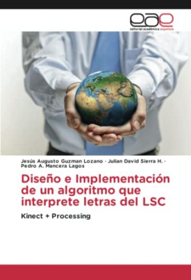 Diseño e Implementación de un algoritmo que interprete letras del LSC