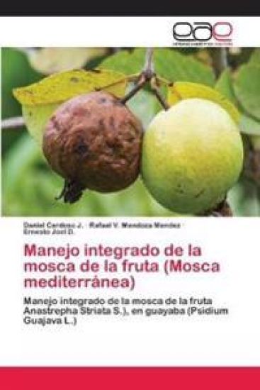 Manejo integrado de la mosca de la fruta (Mosca mediterránea)