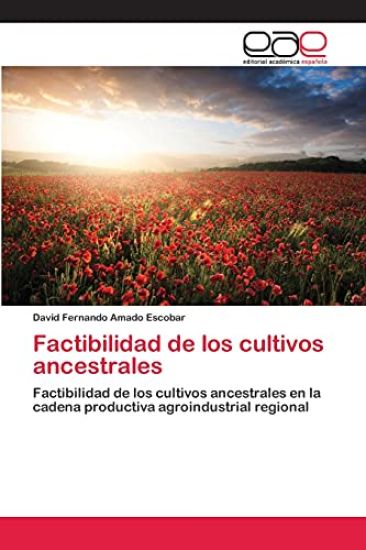 Factibilidad de los cultivos ancestrales