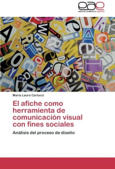 El afiche como herramienta de comunicación visual con fines sociales