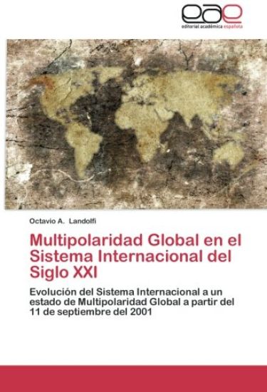 Multipolaridad Global en el Sistema Internacional del Siglo XXI