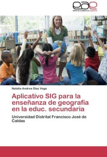 Aplicativo SIG para la enseñanza de geografía en la educ. secundaria