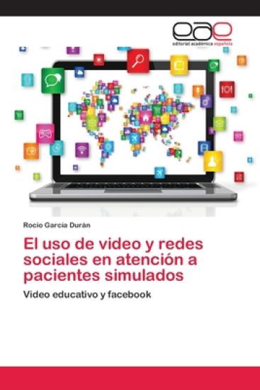 El uso de video y redes sociales en atención a pacientes simulados