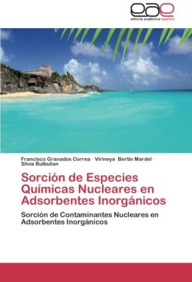 Sorción de Especies Químicas Nucleares en Adsorbentes Inorgánicos
