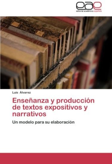 Enseñanza y producción de textos expositivos y narrativos