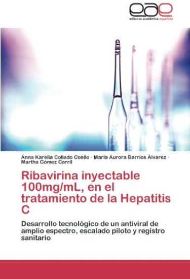 Ribavirina inyectable 100mg/mL, en el tratamiento de la Hepatitis C