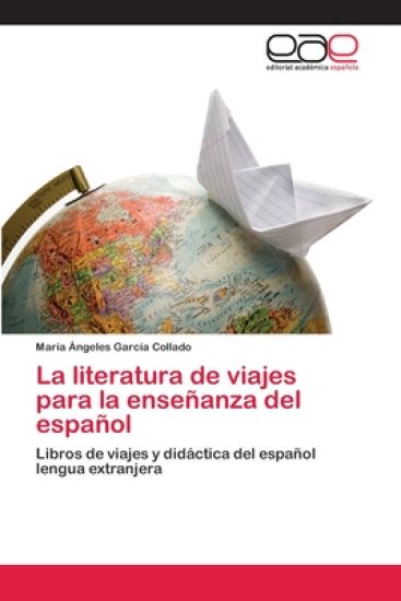 La literatura de viajes para la enseñanza del español