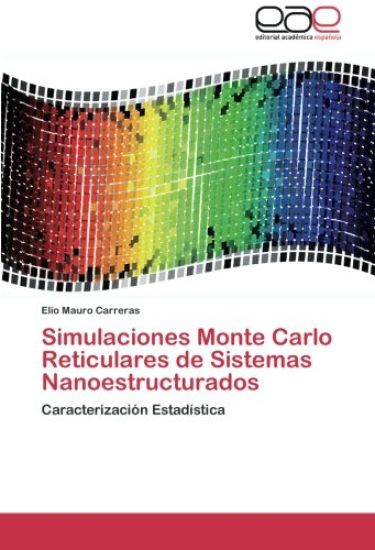 Simulaciones Monte Carlo Reticulares de Sistemas Nanoestructurados