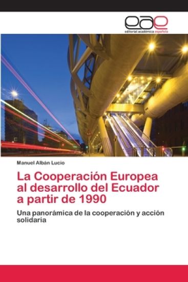 La Cooperación Europea al desarrollo del Ecuador a partir de 1990