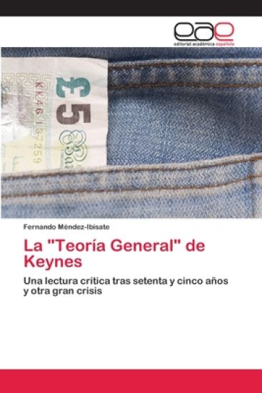 La "Teoría General" de Keynes