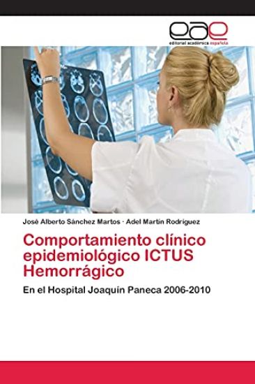 Comportamiento clínico epidemiológico ICTUS Hemorrágico