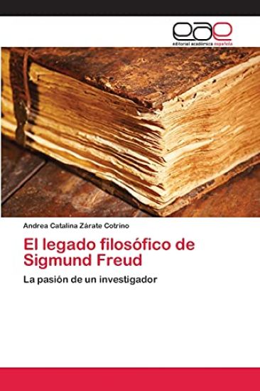 El legado filosófico de Sigmund Freud