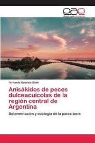 Anisákidos de peces dulceacuícolas de la región central de Argentina