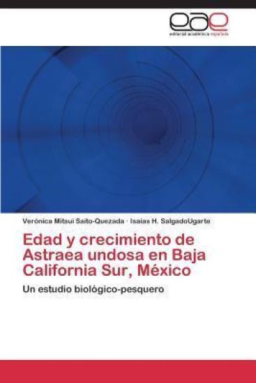 Edad y crecimiento de Astraea undosa en Baja California Sur, México