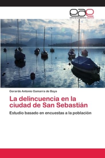 La delincuencia en la ciudad de San Sebastián