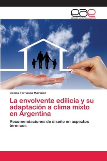 La envolvente edilicia y su adaptación a clima mixto en Argentina