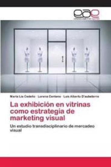 La exhibición en vitrinas como estrategia de marketing visual
