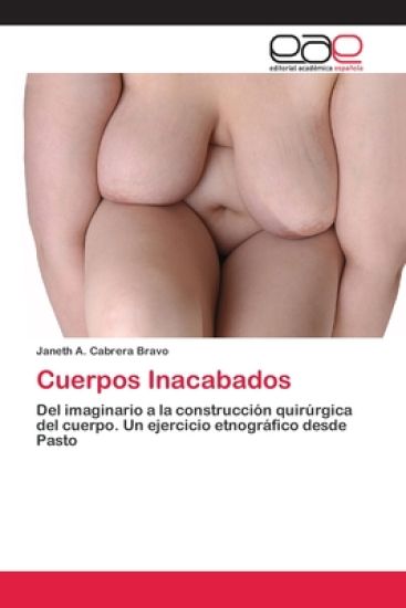 Cuerpos Inacabados
