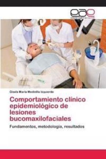 Comportamiento clínico epidemiológico de lesiones bucomaxilofaciales