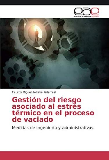 Gestión del riesgo asociado al estrés térmico en el proceso de vaciado