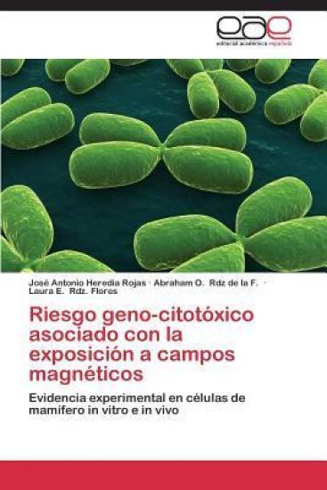 Riesgo geno-citotóxico asociado con la exposición a campos magnéticos