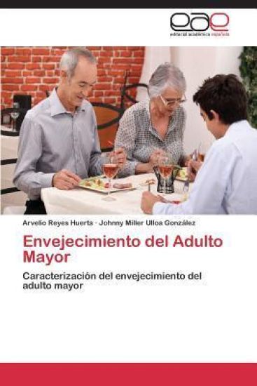 Envejecimiento del Adulto Mayor