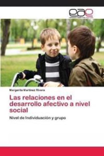 Las relaciones en el desarrollo afectivo a nivel social