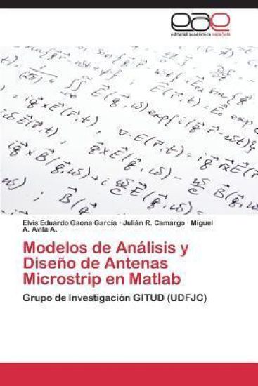 Modelos de Análisis y Diseño de Antenas Microstrip en Matlab