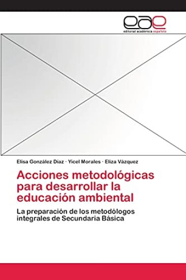 Acciones metodológicas para desarrollar la educación ambiental