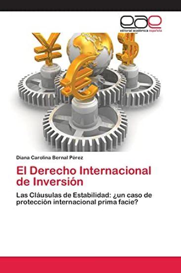 El Derecho Internacional de Inversión