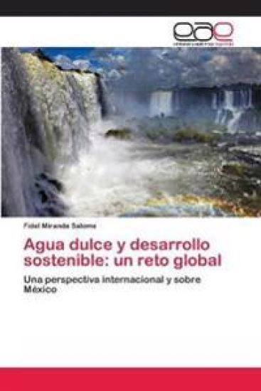 Agua dulce y desarrollo sostenible