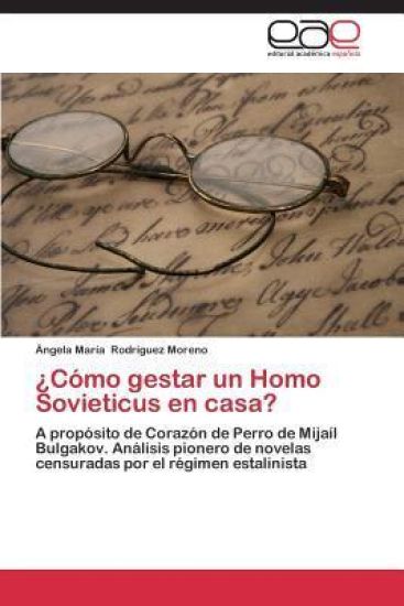 ¿Cómo gestar un Homo Sovieticus en casa?