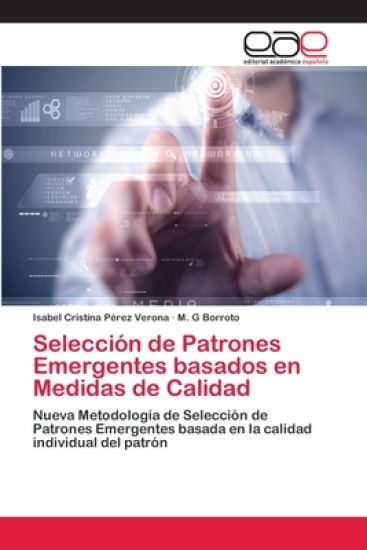 Selección de Patrones Emergentes basados en Medidas de Calidad