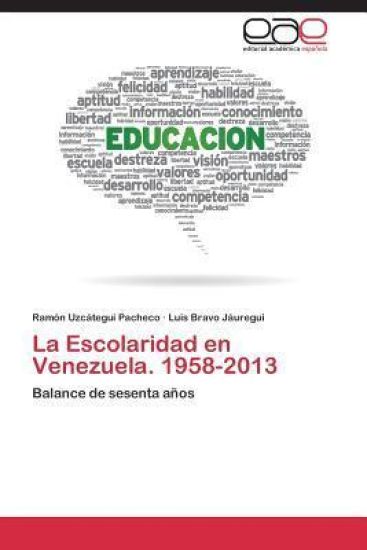 La Escolaridad en Venezuela. 1958-2013