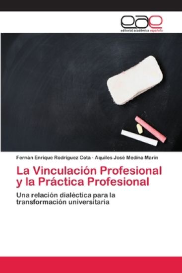 La Vinculación Profesional y la Práctica Profesional