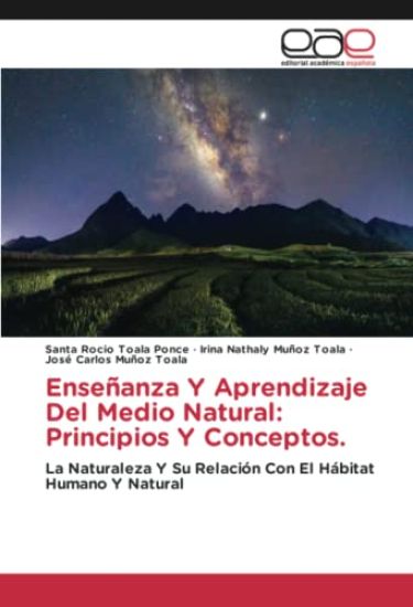 Enseñanza Y Aprendizaje Del Medio Natural: Principios Y Conceptos.