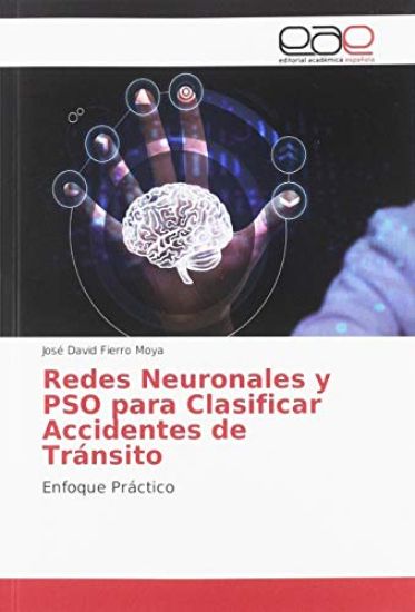 Redes Neuronales y PSO para Clasificar Accidentes de Tránsito