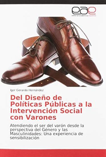 Del Diseño de Políticas Públicas a la Intervención Social con Varones