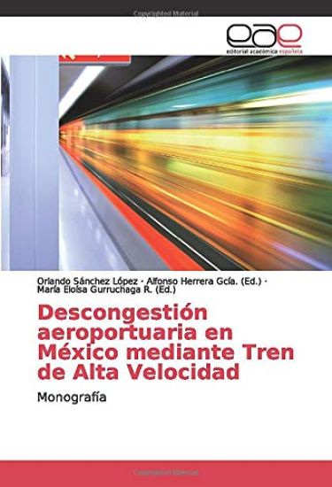 Descongestión aeroportuaria en México mediante Tren de Alta Velocidad